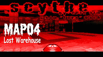 Scythe (100%) Walkthrough (Map04: Lost Warehouse)