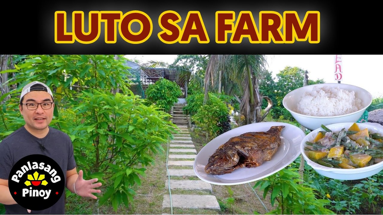 Nagluto Ako sa Farm. Ang Sarap! | Panlasang Pinoy