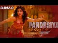 PARDESIYA DJN2 0 NEW VERSION NEW SONG ITEM SONG 2025 
