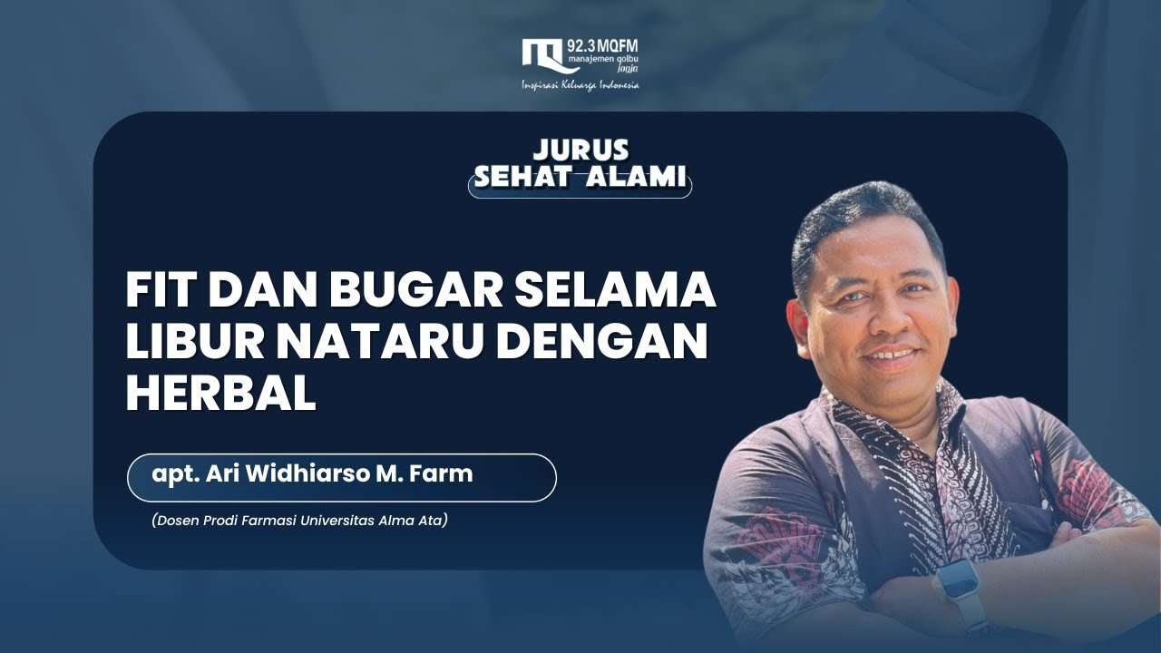 FIT DAN BUGAR SELAMA LIBUR NATARU DENGAN HERBAL - JURUS SEHAT ALAMI |  20/12/2025