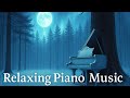 Relaxing Piano Music for Sleep &amp; Emotional Calm | Soft Instrumental Piano Playlist