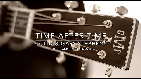 Time After Time (acoustic cover) Colin & Gary Step...