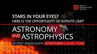 Careers in Astronomy and Astrophysics | By Astronomer Prof Ranjan Gupta | IUCAA