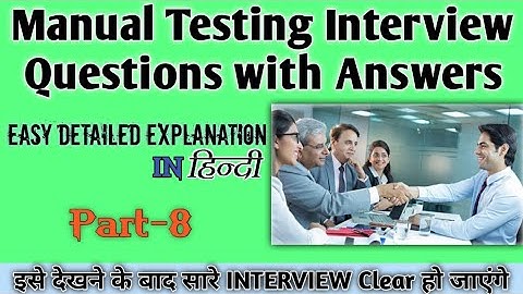 Manual Testing Real-Time Interview Questions with Answers🔥 | Part - 8 | For Fresher & Experienced 🤟