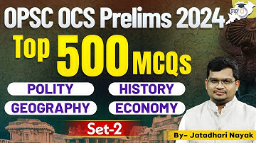 OPSC OCS Prelims 2024 | Set-2 : Top 500+ MCQs | Ultimate GK Series For OCS | Crack OPSC Prelims 2024