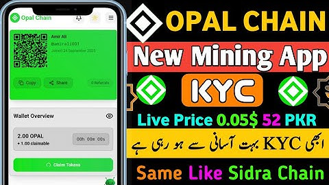 Opal Chain KYC VERIFICATION Problem Solved | Opal Chain KYC || Opal Chain real Or Fake