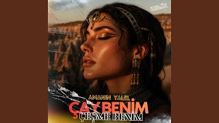 Çay Benim Çeşme Benim (Amanın Yalel Yalel Remix)