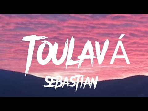 Sebastian-toulavá (text)