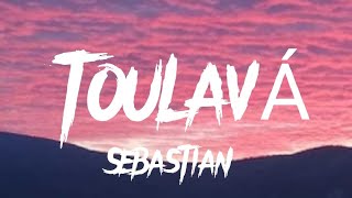 Sebastian-toulavá (text)