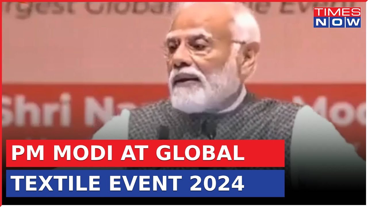 PM Narendra Modi Launches ' Largest Global Textile Event 2024' | Latest Updates| Times Now