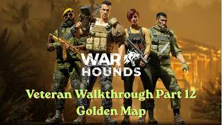 Golden Map | Warhounds | Veteran walkthrough | Part 12
