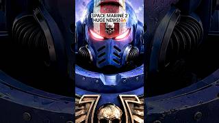 Space Marine 2 HUGE NEWS! 🚨