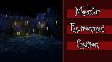 Modular Environment Creation Part 19