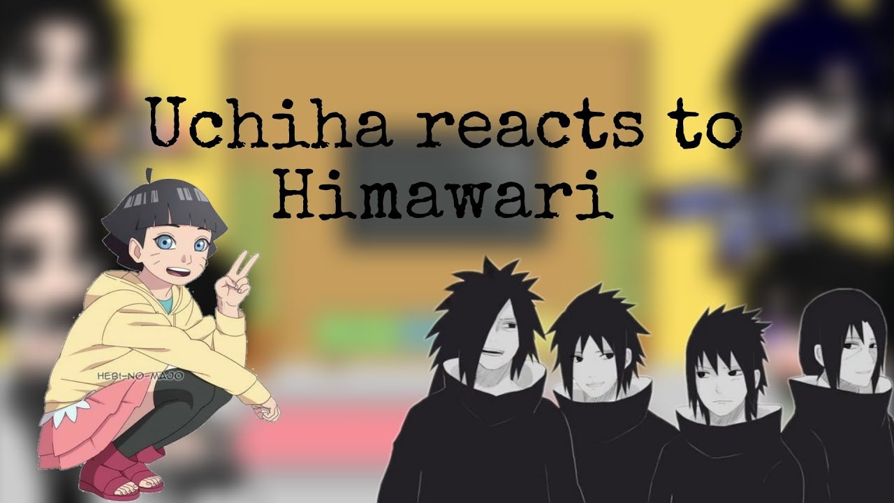 💖~||•Uchiha Clan reacts to Himawari Uzumaki•||~💖||Part 2||