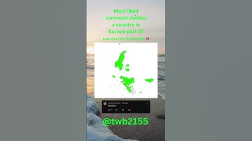 Most liked comment deletes a country in Europe part 22