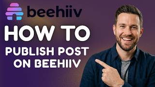 How to Publish a Post on Beehiiv (2026 Guide)