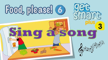 Get Smart Plus 3 Module 6 Food, please! (page 55)