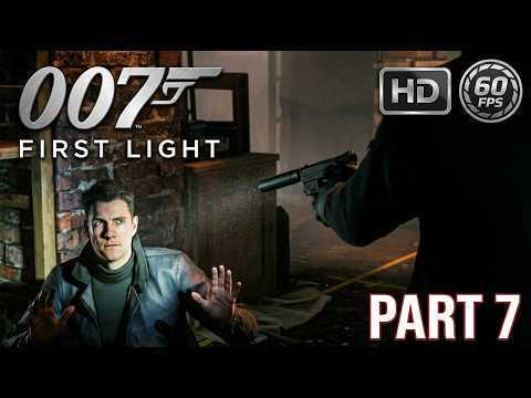 James Bond - 007 First Light Gameplay No Commentary Part 7 60FPS