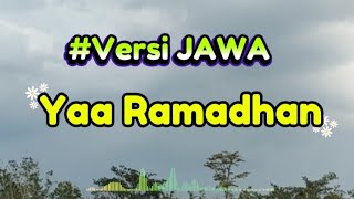 Yaa Ramadhan | Versi Jawa | Merdu