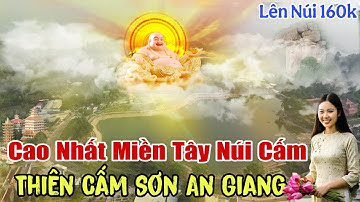 Hành Trình Khám Phá Cung Đường Lên Thiên Cấm Sơn Du Lịch Chợ Mây Núi Cấm An Giang