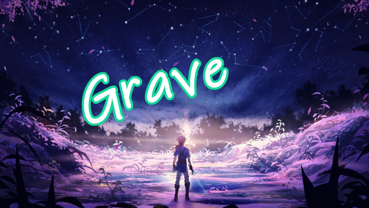 Nightcore - Grave [Lyrics]