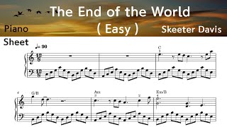 The End of the World / Easy Piano Sheet Music / Skeeter Davis  / by SangHeart Play