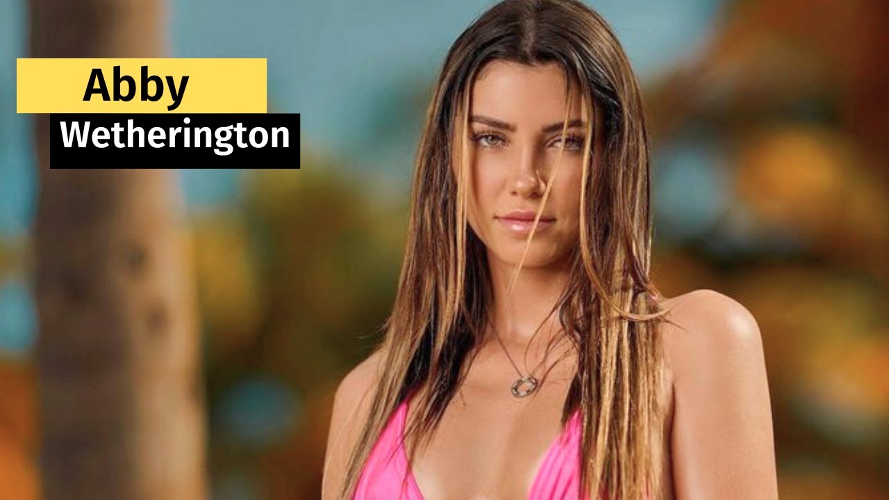 Abby Wetherington - Modelo de biquíni e influenciadora de moda