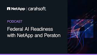 CTO Fireside Chat: Improving Government AI Readiness with NetApp and Peraton Teaser