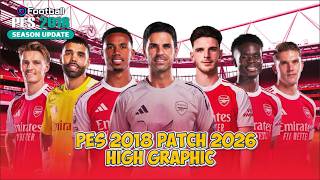 PES 2018 PATCH 2026 | Update Transfer Pemain + High Graphic