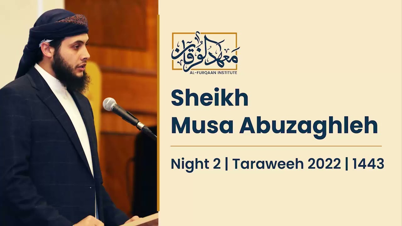 Musa Abuzaghleh Taraweeh 2022 1443 Night 2 | موسى أبوزغلة صلاة التراويح عام ١٤٤٣/٢٠٢٢