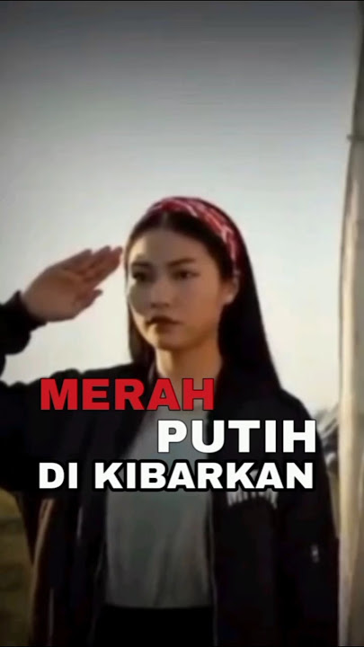 Merah Putih Di Kibarkan #viral #trending #musicpopuler #liriklagu #musiccover