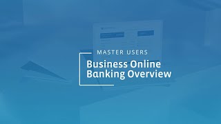 CNB Business Online Banking   Master Users