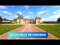 Le chateau de grosbois   boissysaintleger ile de france un chateau splendide  decouvrir