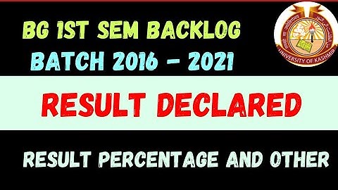 BG 1st Semester Backlog Result Declared Batch 2016-2021 Kashmir University