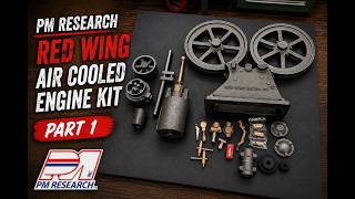 PM Research Air Cooled Red Wing Engine Kit!  What’s in the Box - Part 1