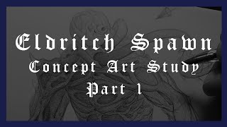 Eldritch Spawn – Concept Art / Part 1 (EN)
