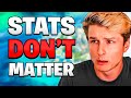 Stats Don't Matter