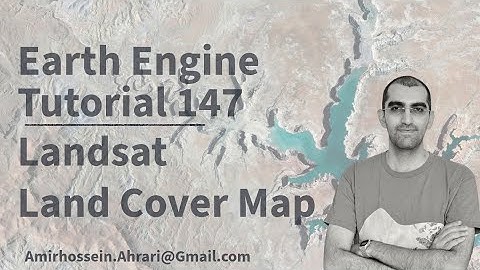 Google Earth Engine Tutorial-147: Landsat Annual Land Cover Product (1984 - 2022)
