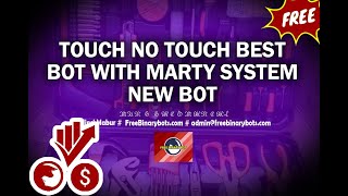 Binary Bot Free Download 2021 - Touch No Touch Best Bot With Marty System