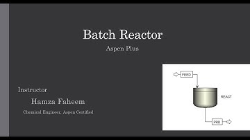 Simulation of Batch Reactor || Aspen Plus