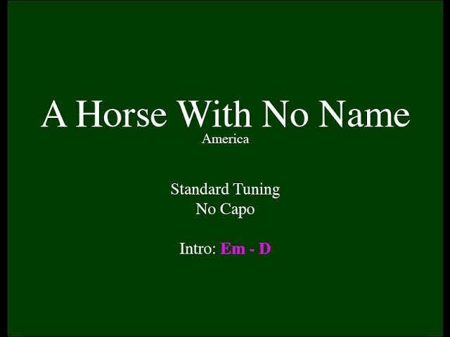 Easy name. A Horse with no name Chords. A Horse with no name текст песни.