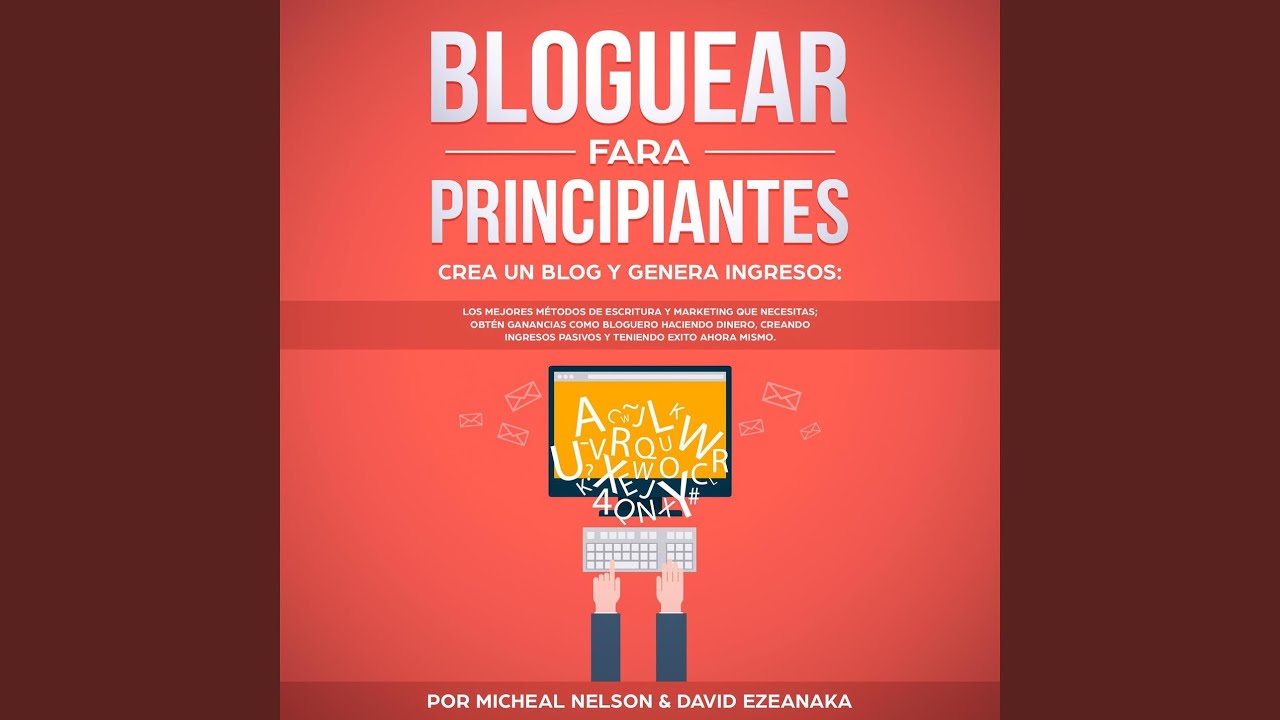 Chapter 24 - Bloguear Para Principiantes, Crea un Blog y Genera ...