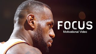 Lebron James Motivation - Focus (Speech)