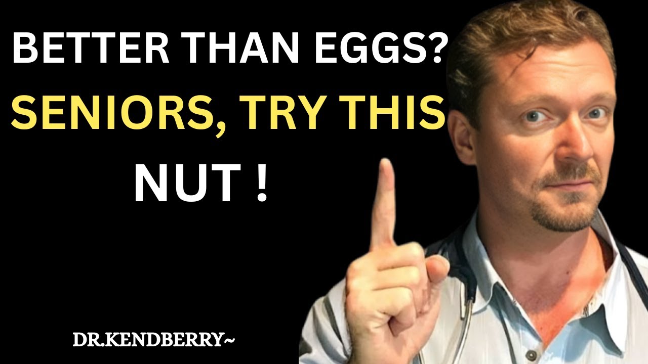 This Nut Beats Eggs for Protein – And Seniors Are Just Discovering It | Dr. Ken   Berry