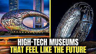 High-Tech Museums That Feel Like the Future
