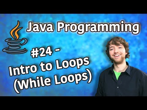Java Programming Tutorial 24 - Intro To Loops (While Loops)