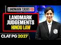 Landmark Cases 03 | Landmark Judgements Recent Hindu Law | CLAT PG 2027