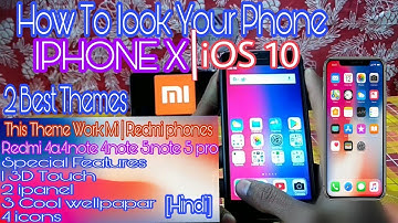 How To look Your Phone iPhone X & iOS 10 any Xiaomi redmi phones [💯%without Root] Hindi