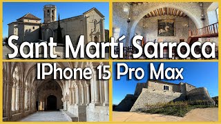 Sant Martí Sarroca |  IPHONE 15 PRO Max Test | Santes Creus 4K UHD