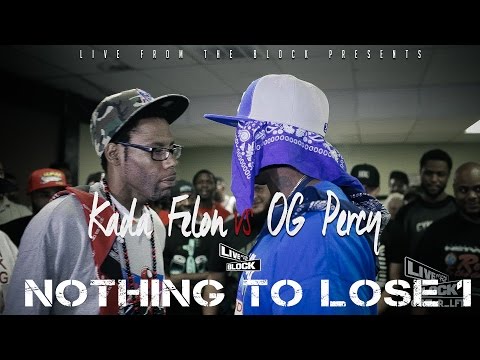 Kada Felon vs OG Percy